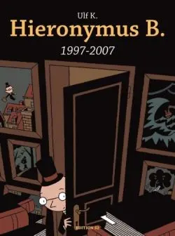 Cover: 9783935229562 | Hieronymus B. 1997-2007 | Ulf K | Buch | 64 S. | Deutsch | 2007