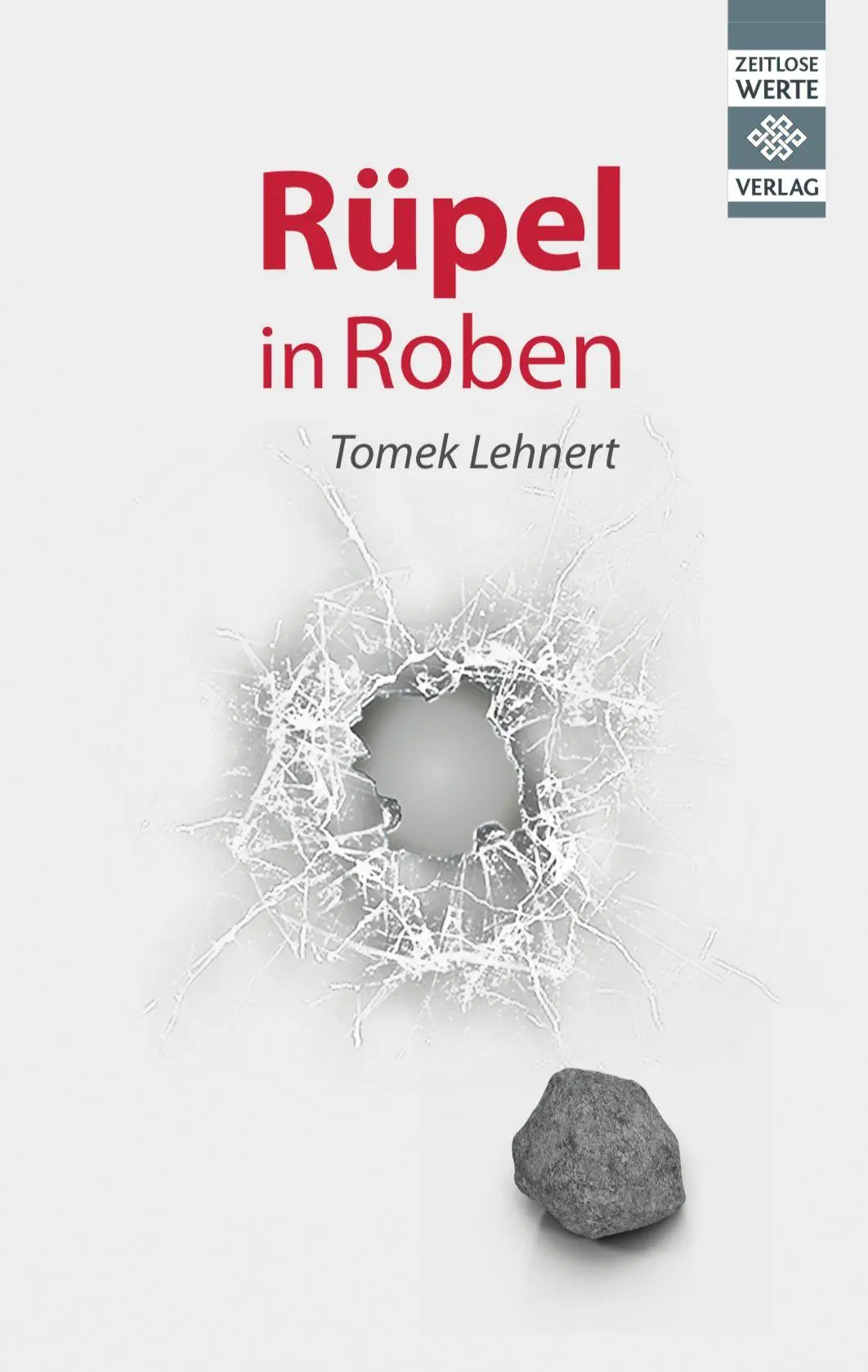 Cover: 9783981529562 | Rüpel in Roben | Lehnert Tomek | Buch | Deutsch | 2018