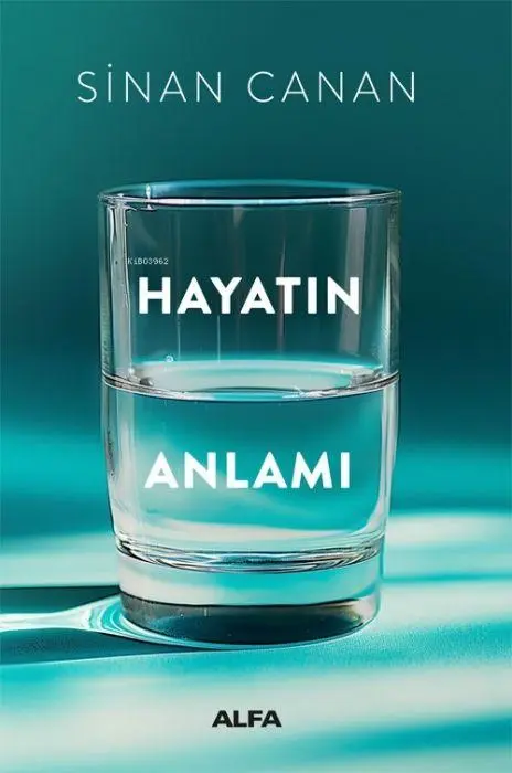 Cover: 9786254499562 | Hayatin Anlami | Sinan Canan | Taschenbuch | Türkisch | 2024