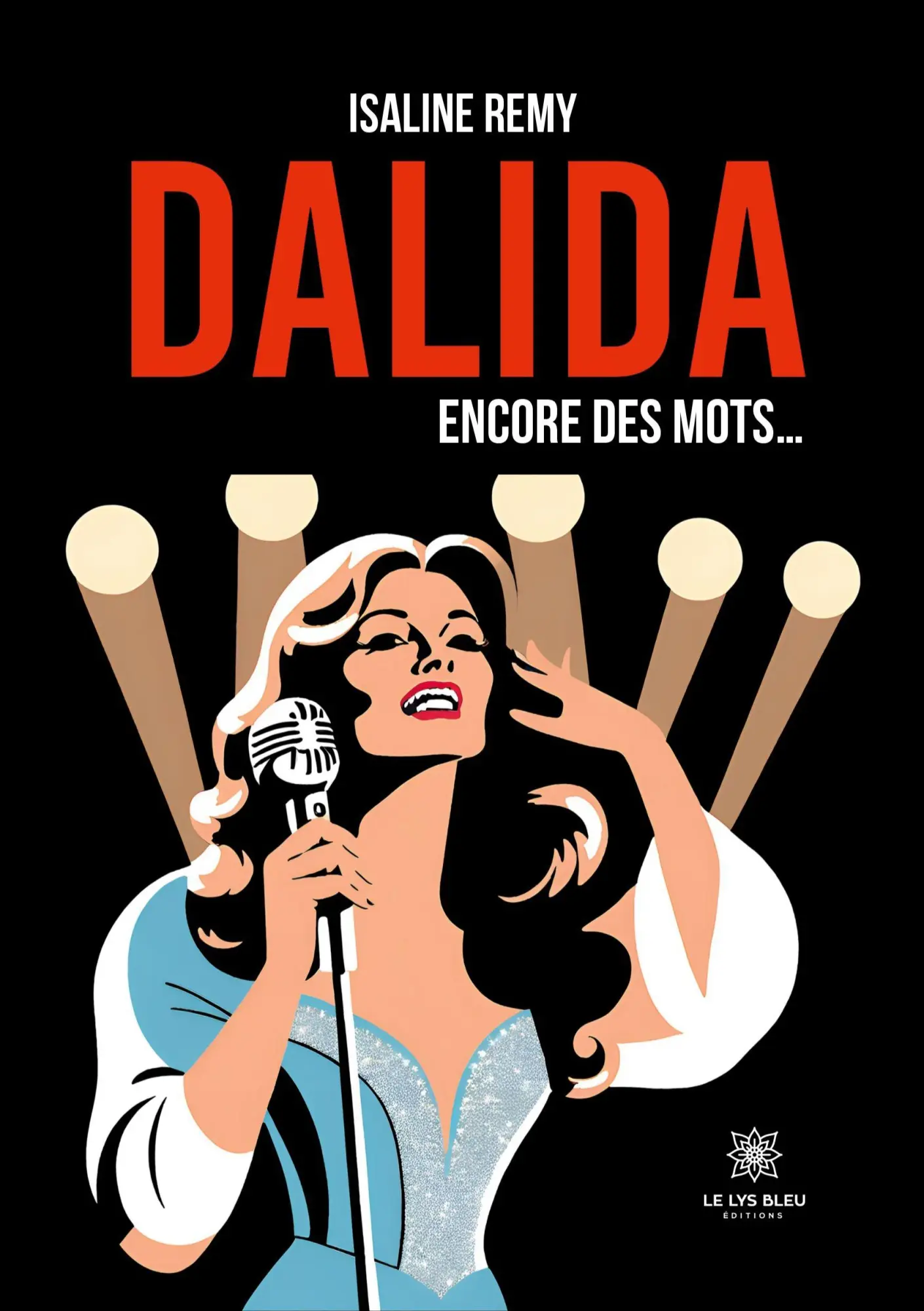 Cover: 9791042269562 | DALIDA - Encore des mots... | Isaline Remy | Taschenbuch | Französisch