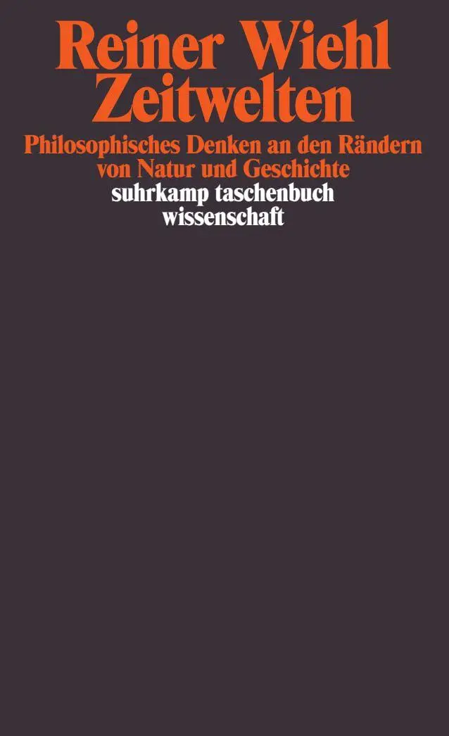 Cover: 9783518289662 | Zeitwelten | Reiner Wiehl | Taschenbuch | 294 S. | Deutsch | 1998