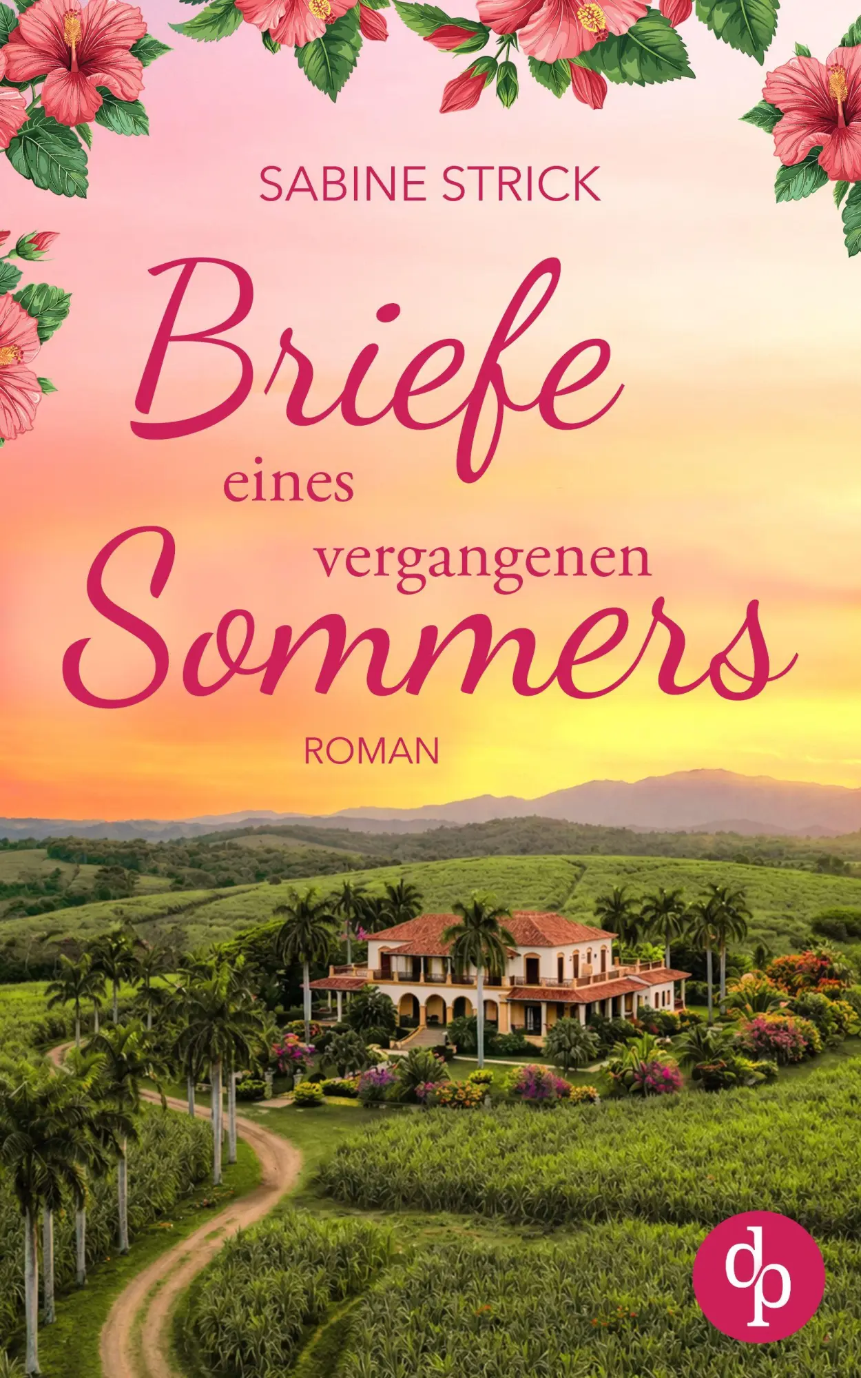 Cover: 9783690909662 | Briefe eines vergangenen Sommers | Sabine Strick | Taschenbuch | 2026