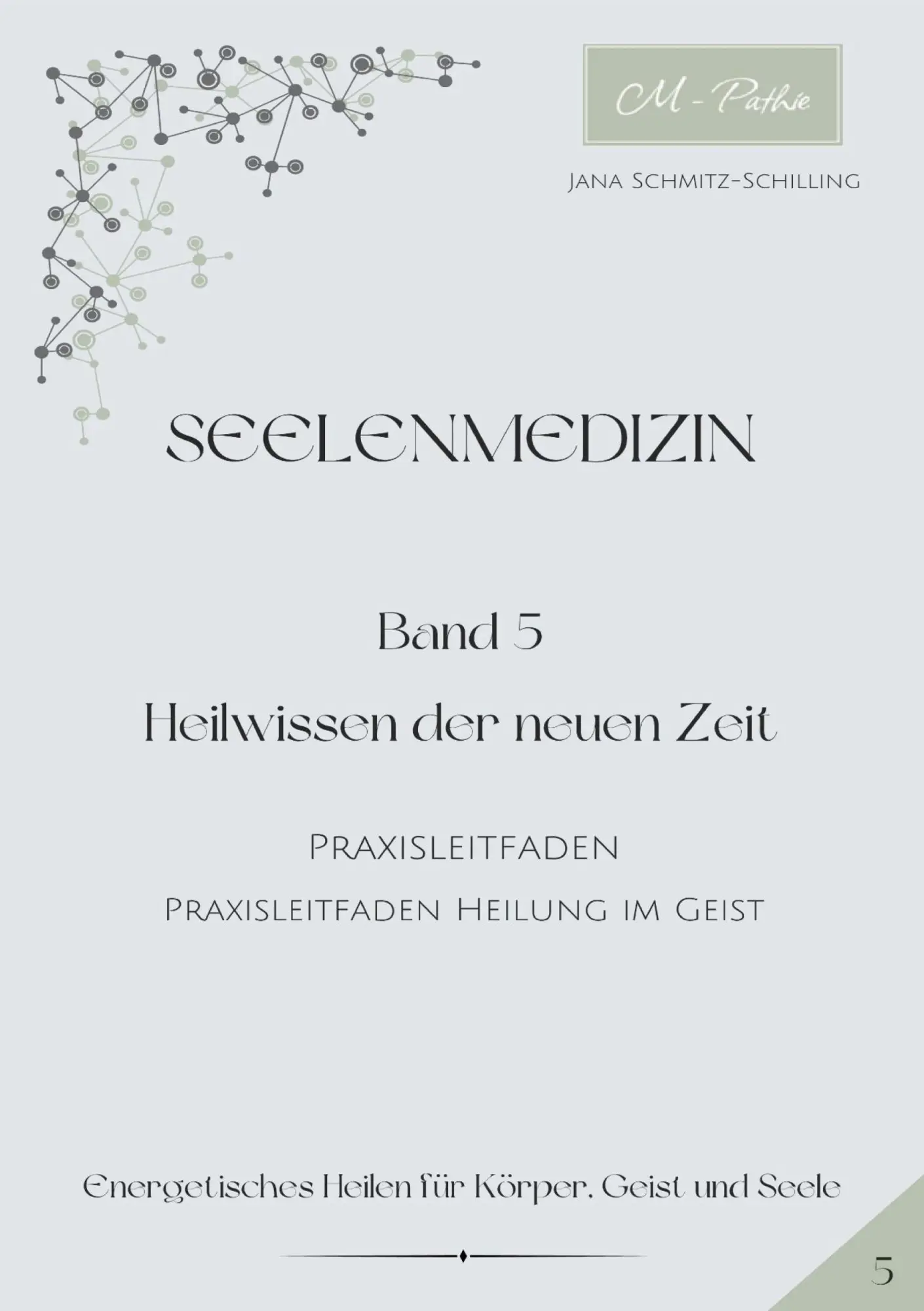 Cover: 9783695199662 | Seelenmedizin | Jana Schmitz-Schilling | Taschenbuch | Seelenmedizin