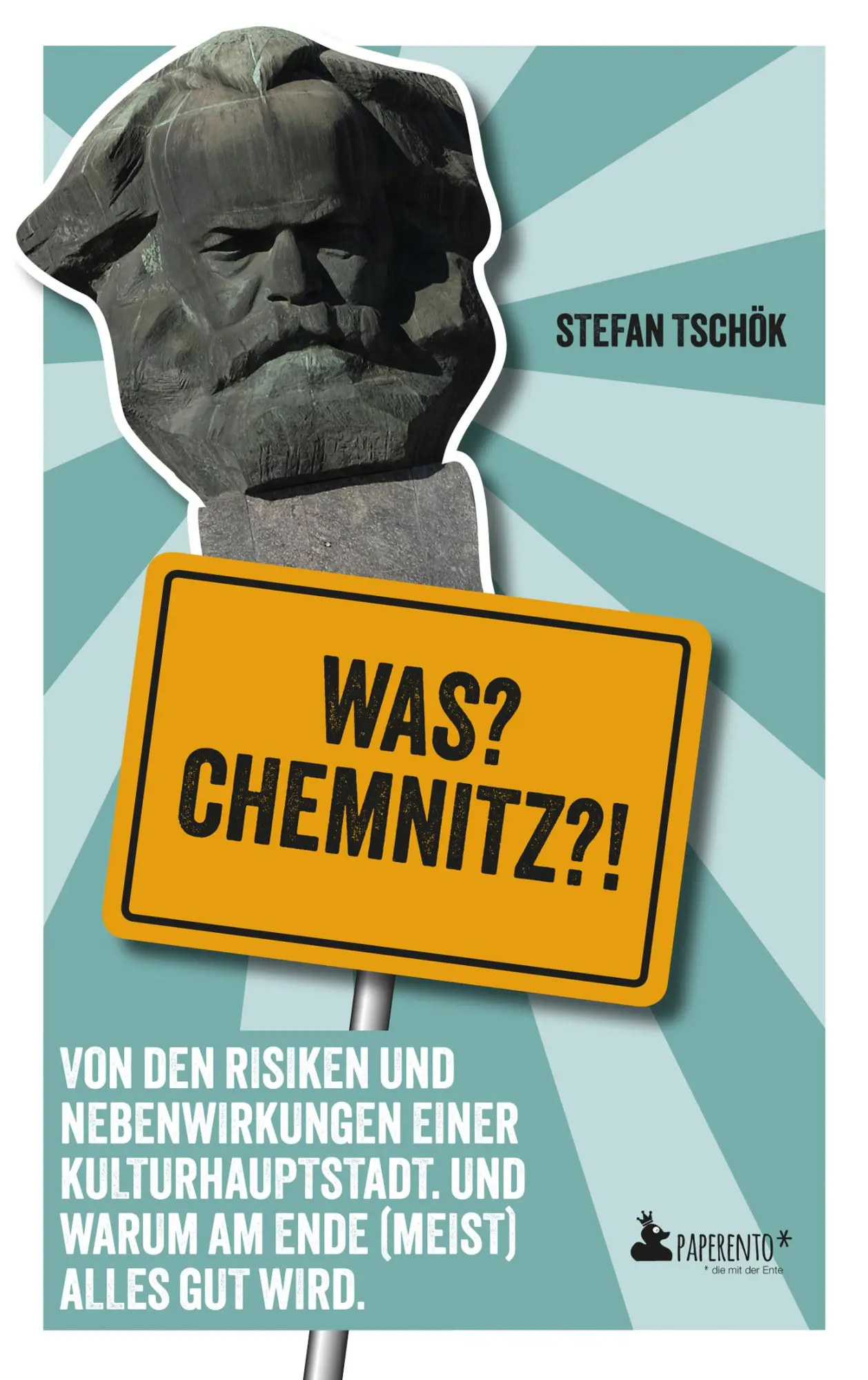 Cover: 9783947409662 | Was? Chemnitz?! | Stefan Tschök | Taschenbuch | 124 S. | Deutsch Cover: 9783947409662 | Was? Chemnitz?! | Stefan Tschök | Taschenbuch | 124 S. | Deutsch
