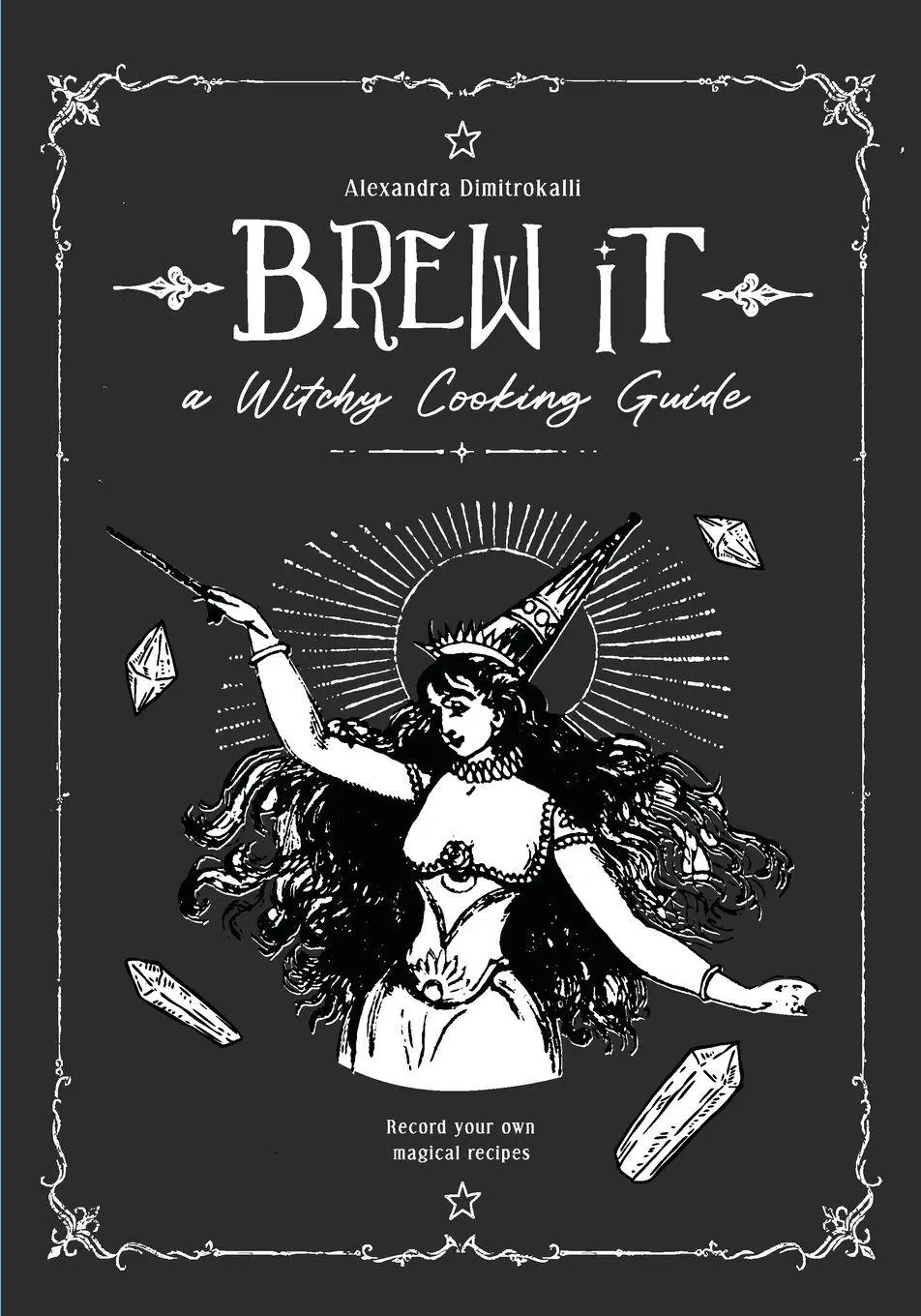 Cover: 9786180069662 | BREW IT | a Witchy Cooking Guide | Alexandra Dimitrokalli | Buch