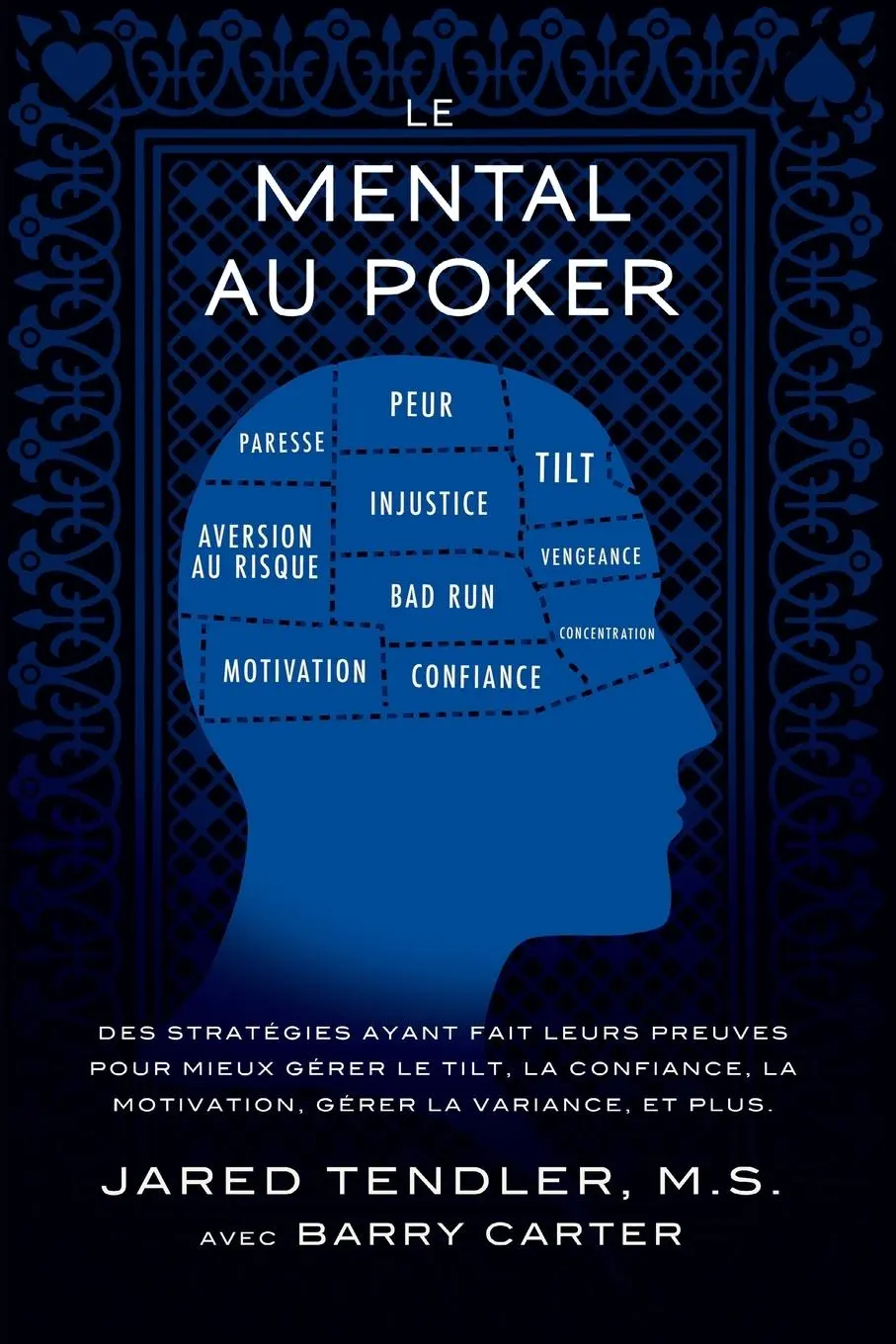 Cover: 9780983959762 | Le Mental Au Poker | Jared Tendler (u. a.) | Taschenbuch | Französisch