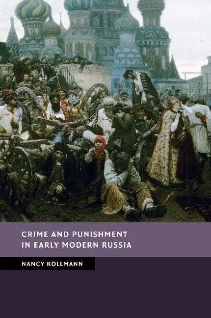 Cover: 9781107699762 | Crime and Punishment in Early Modern Russia | Nancy Kollmann | Buch