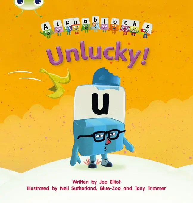 Cover: 9781408279762 | Bug Club Phonics - Phase 5 Unit 18: Alphablocks Unlucky | Joe Elliot