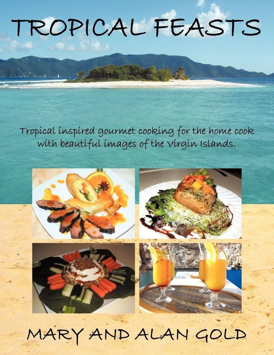 Cover: 9781452049762 | Tropical Feasts | Mary &amp; Alan Gold | Taschenbuch | Englisch | 2010