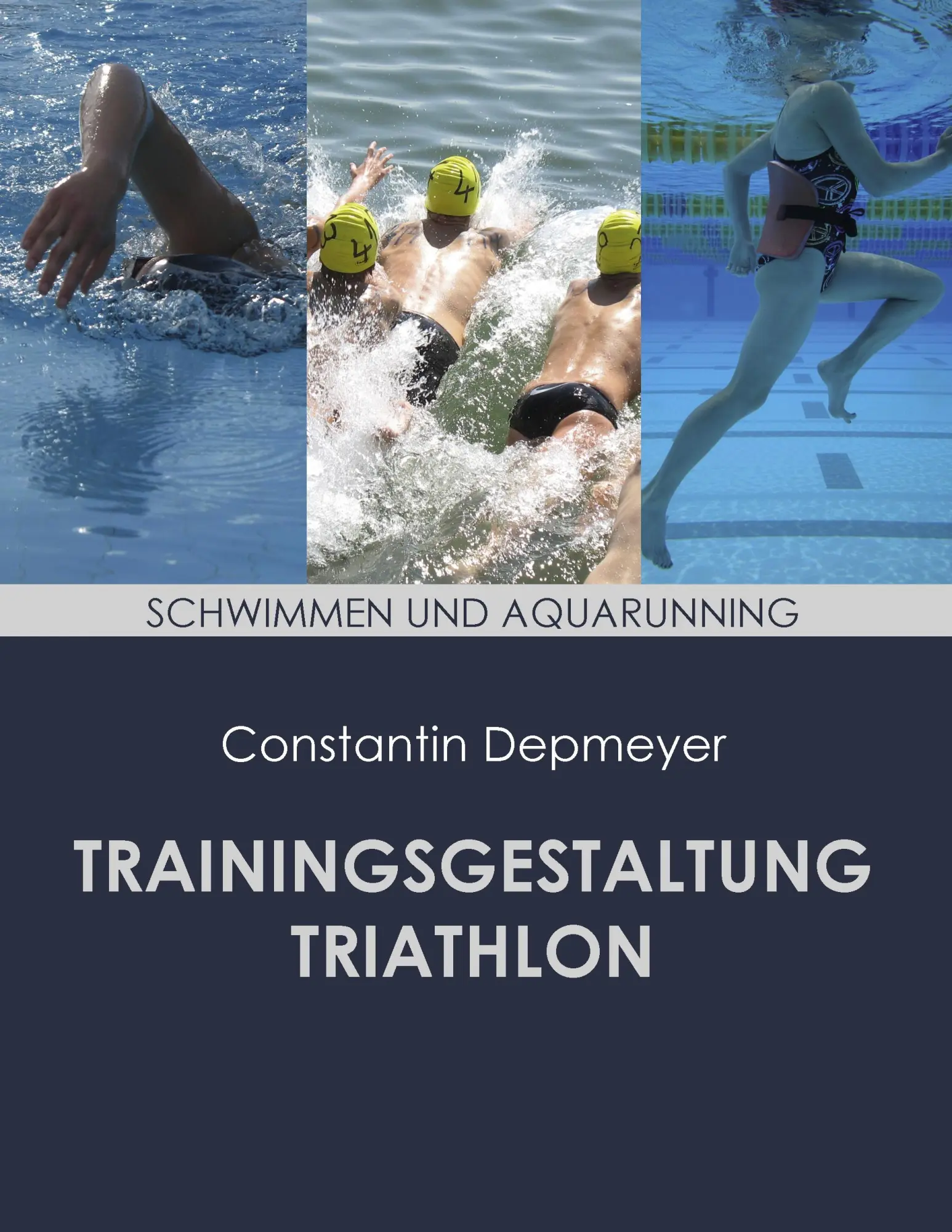 Cover: 9783844819762 | Trainingsgestaltung Triathlon - Schwimmen und Aquarunning | Depmeyer