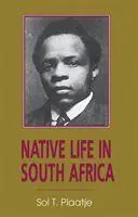 Cover: 9780821409862 | Native Life in South Africa – Before and Since the European War and...
