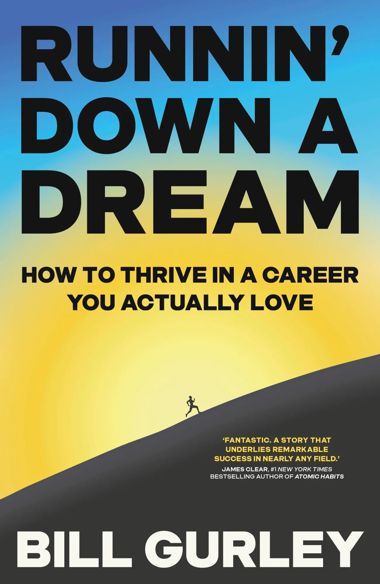 Cover: 9781911709862 | Runnin' Down a Dream | How to Thrive in a Career You Actually Love