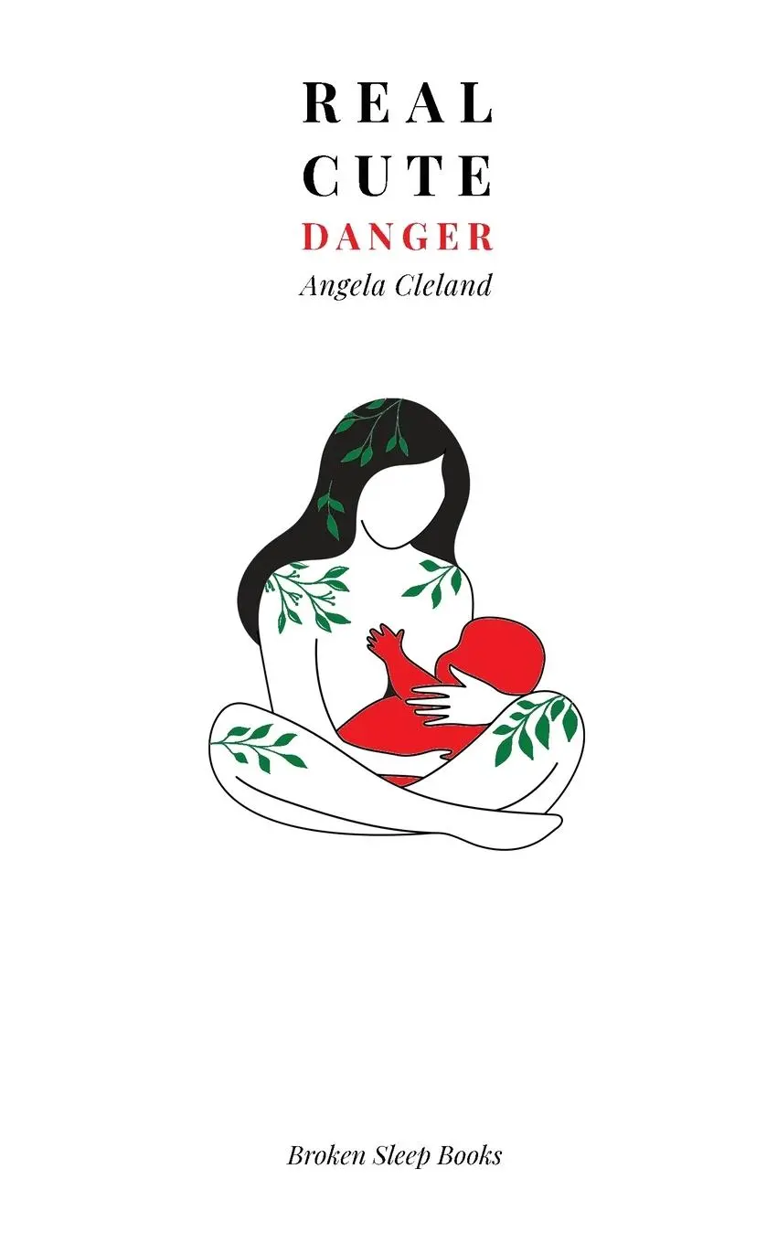 Cover: 9781915079862 | Real Cute Danger | Angela Cleland | Taschenbuch | Englisch | 2022