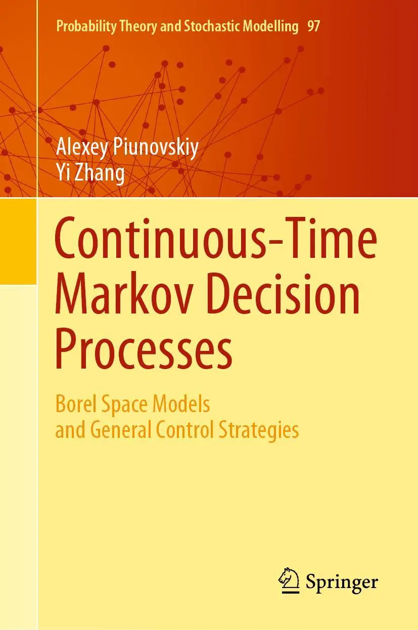 Cover: 9783030549862 | Continuous-Time Markov Decision Processes | Alexey Piunovskiy (u. a.)