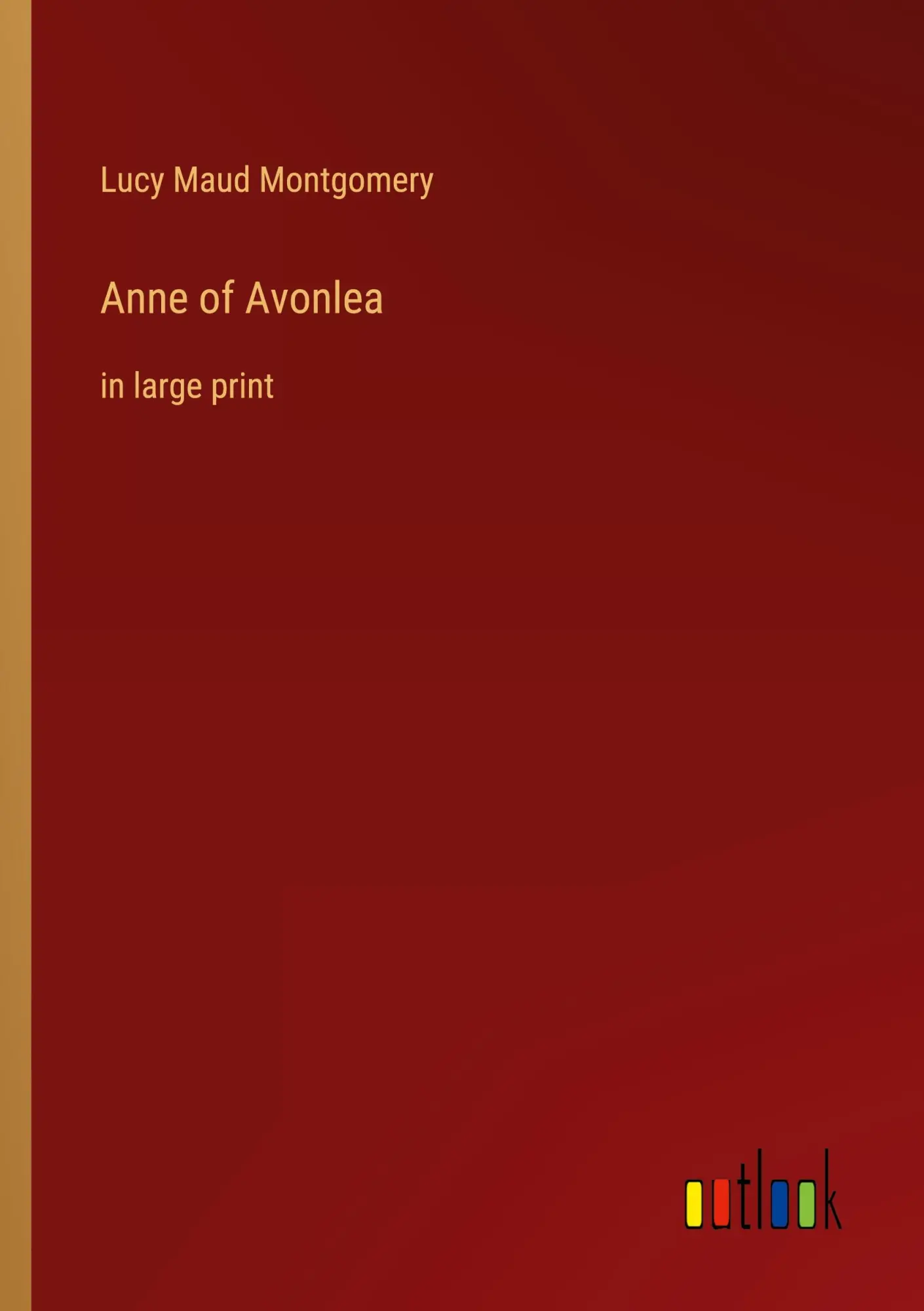 Cover: 9783368239862 | Anne of Avonlea | in large print | Lucy Maud Montgomery | Taschenbuch