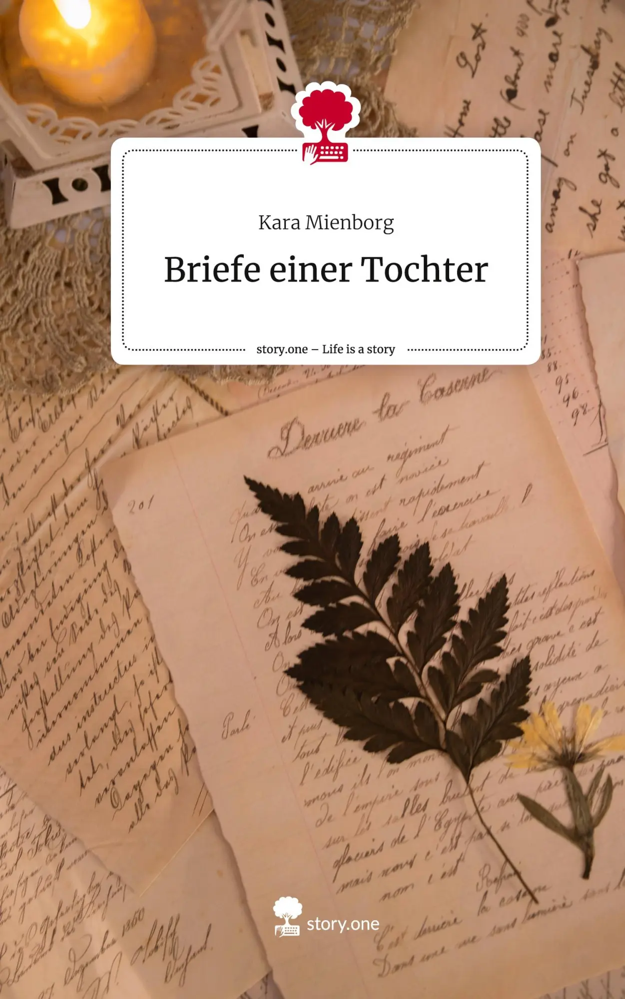 Cover: 9783711529862 | Briefe einer Tochter. Life is a Story - story.one | Kara Mienborg