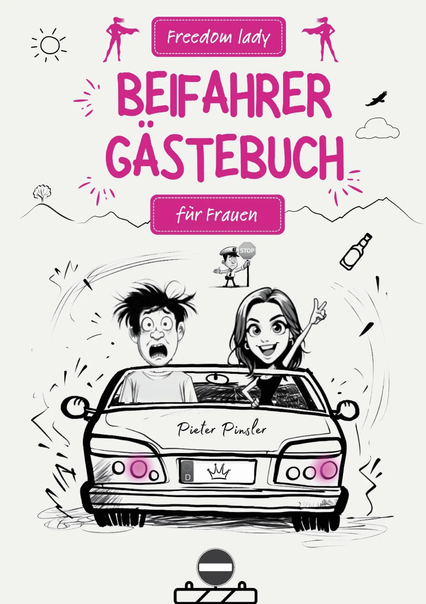 Cover: 9783759219862 | "Freedom Lady" | BEIFAHRER GÄSTEBUCH für Frauen | Pieter Pinsler