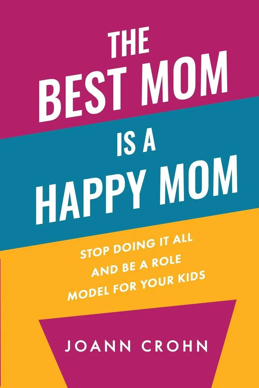 Cover: 9798896949862 | The Best Mom Is A Happy Mom | Joann Crohn | Taschenbuch | Englisch
