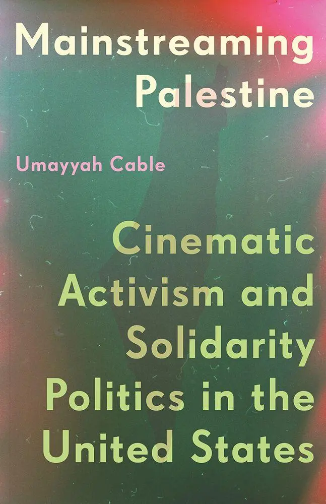 Cover: 9781517919962 | Mainstreaming Palestine | Umayyah Cable | Taschenbuch | Englisch