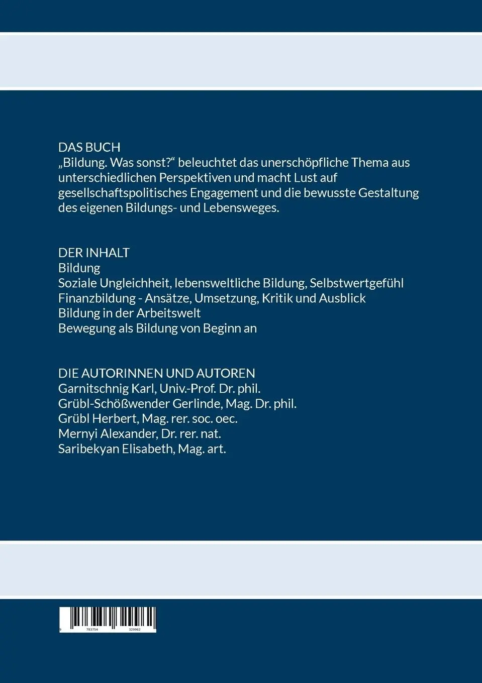 Rückseite: 9783754329962 | Bildung. Was sonst? | Karl Garnitschnig (u. a.) | Taschenbuch | 186 S.