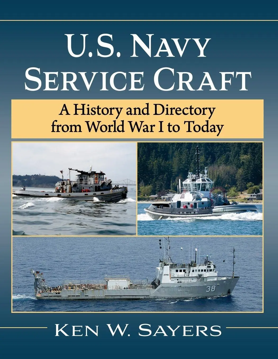 Cover: 9781476690063 | U.S. Navy Service Craft | Ken W. Sayers | Taschenbuch | Englisch