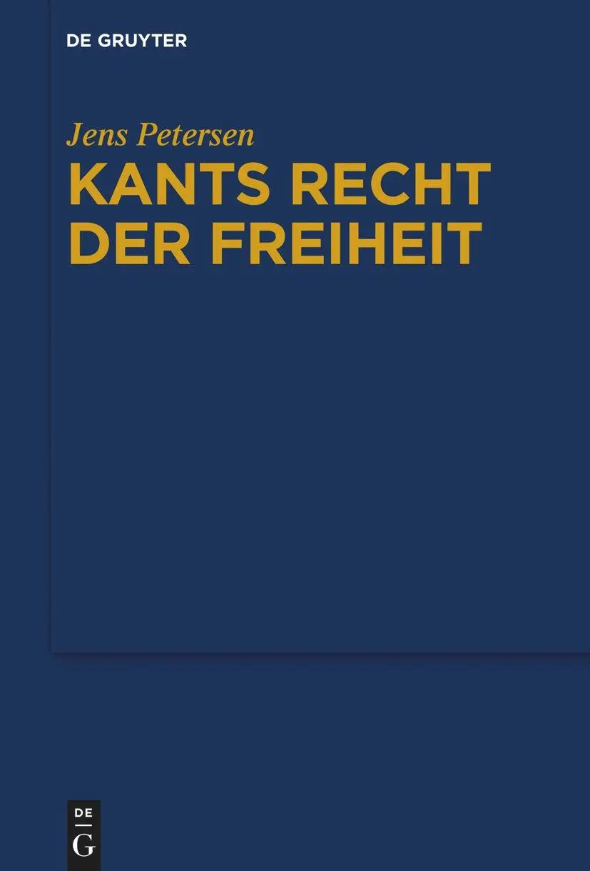 Cover: 9783111070063 | Kants Recht der Freiheit | Jens Petersen | Buch | XVII | Deutsch