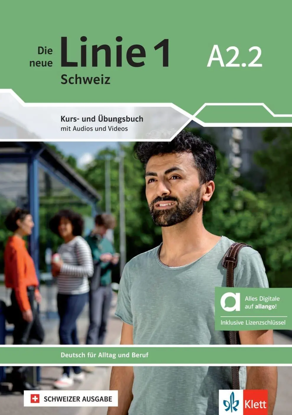 Die neue Linie 1 Schweiz A2.2 - Hybride Ausgabe allango