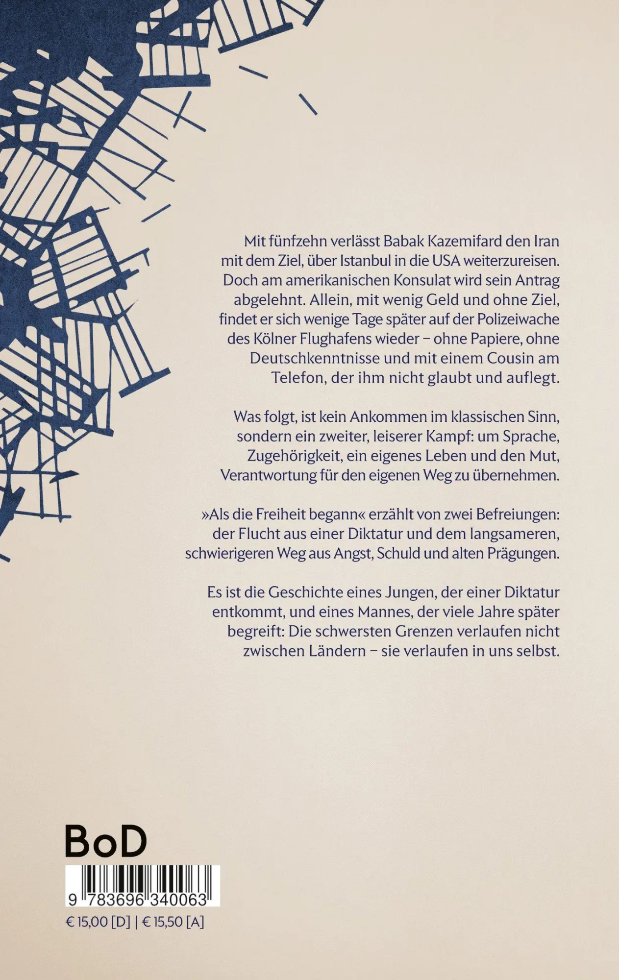 Rückseite: 9783696340063 | Als die Freiheit begann | Babak Kazemifard | Taschenbuch | 230 S.