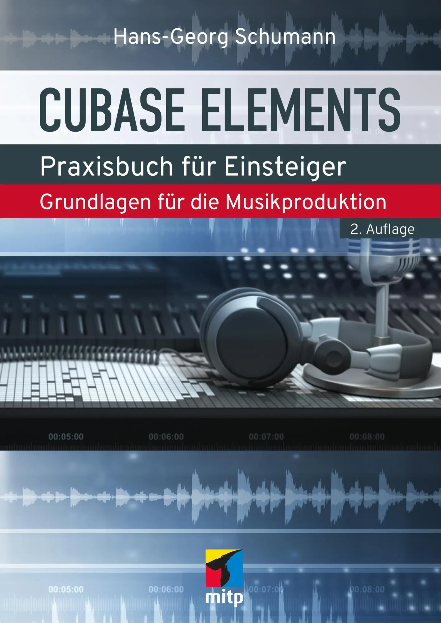 Cover: 9783747510063 | Cubase Elements | Hans-Georg Schumann | Taschenbuch | mitp Audio