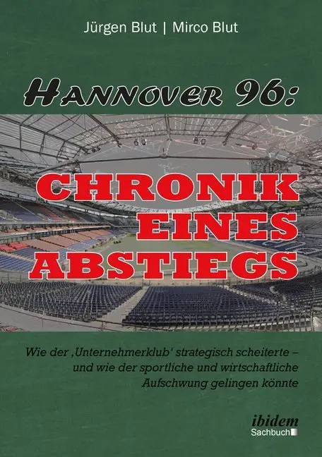 Cover: 9783838210063 | Hannover 96: Chronik eines Abstiegs | Jürgen Blut (u. a.) | Buch