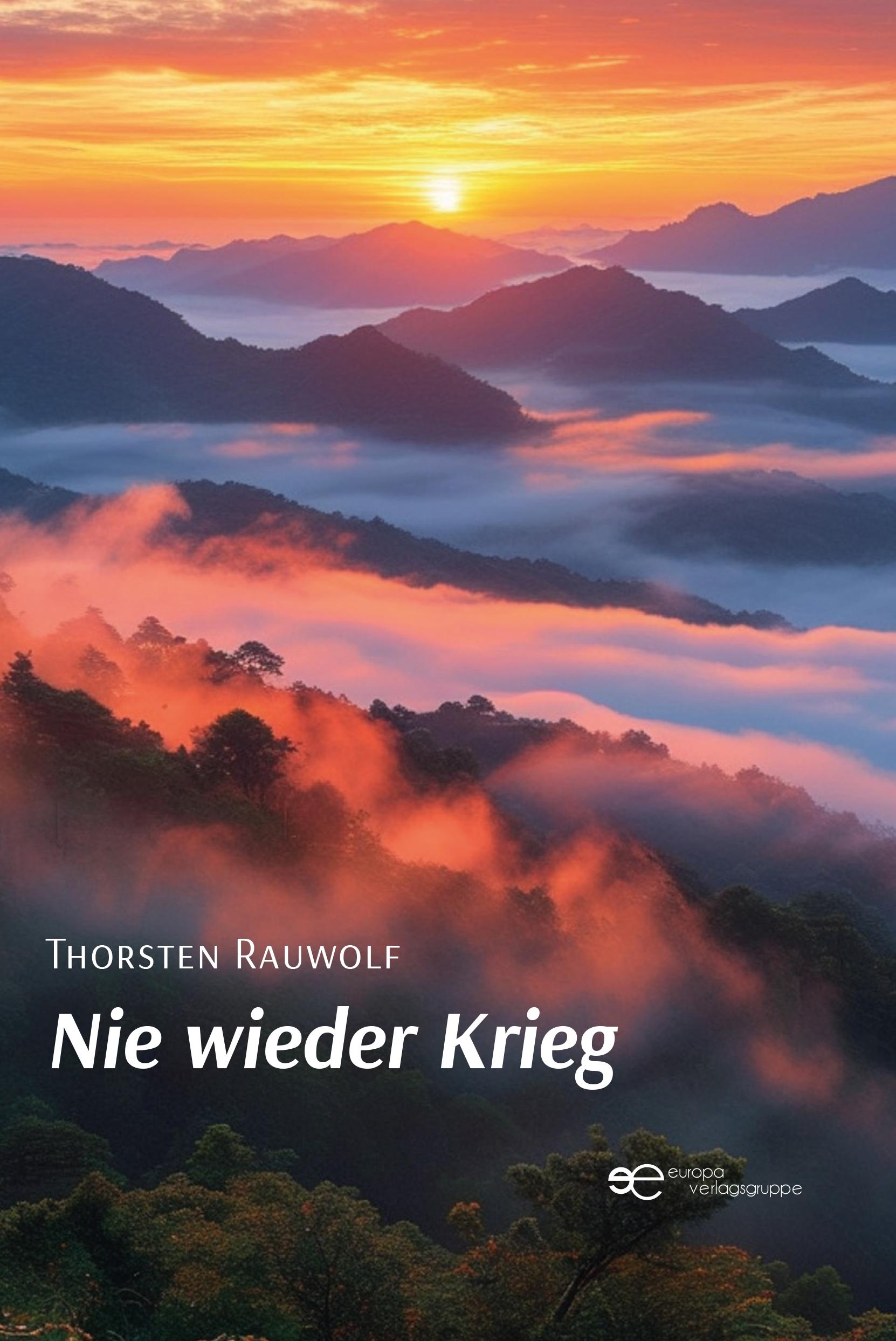 Cover: 9791257030063 | NIE WIEDER KRIEG | Thorsten Rauwolf | Taschenbuch | Universum | 2025