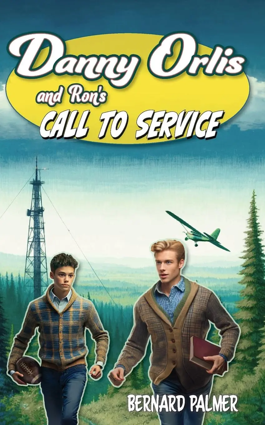 Cover: 9798889360063 | Danny Orlis and Ron's Call to Service | Bernard Palmer | Taschenbuch