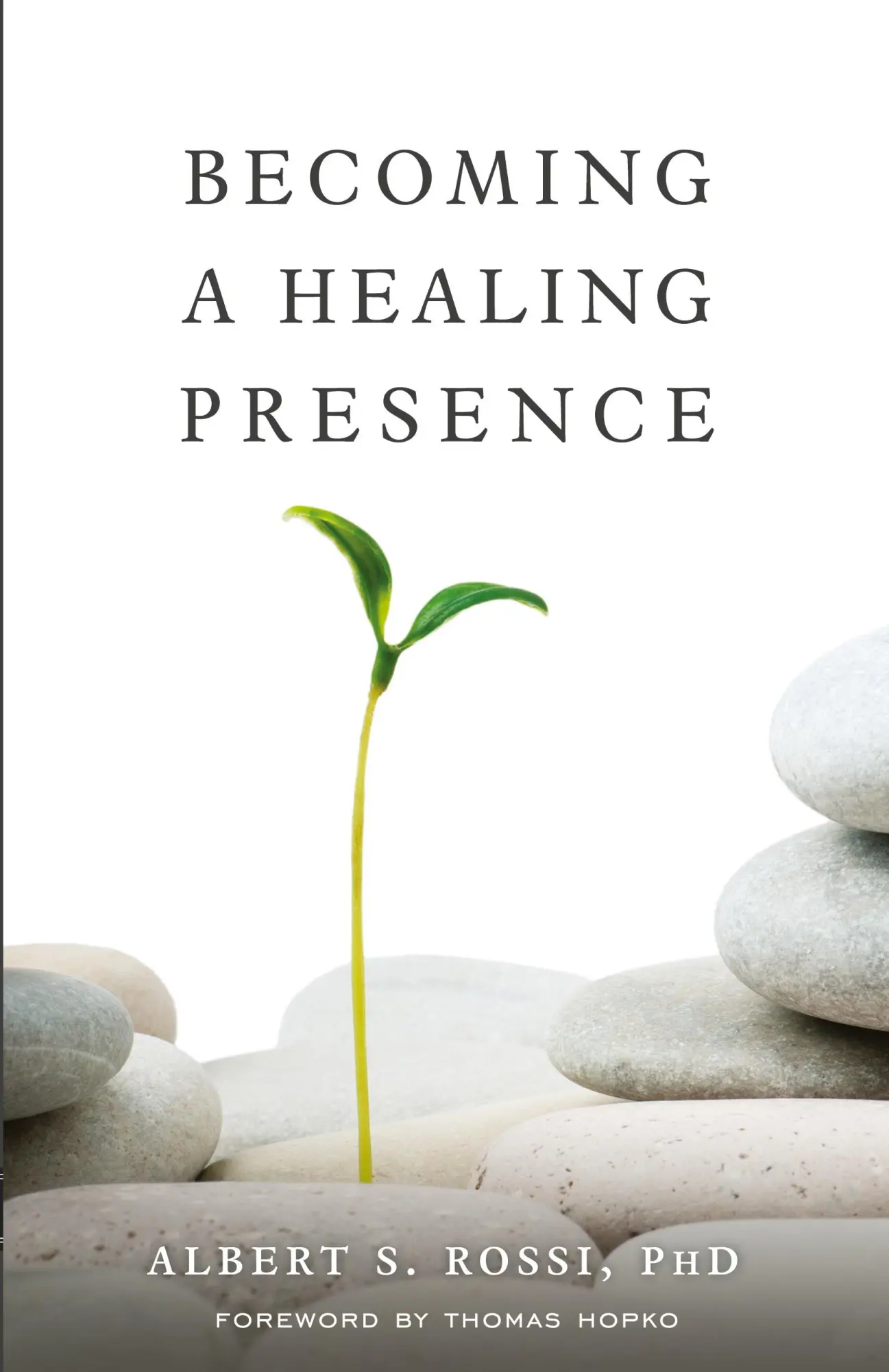 Cover: 9781936270163 | Becoming a Healing Presence | Albert S. Rossi | Taschenbuch | Englisch
