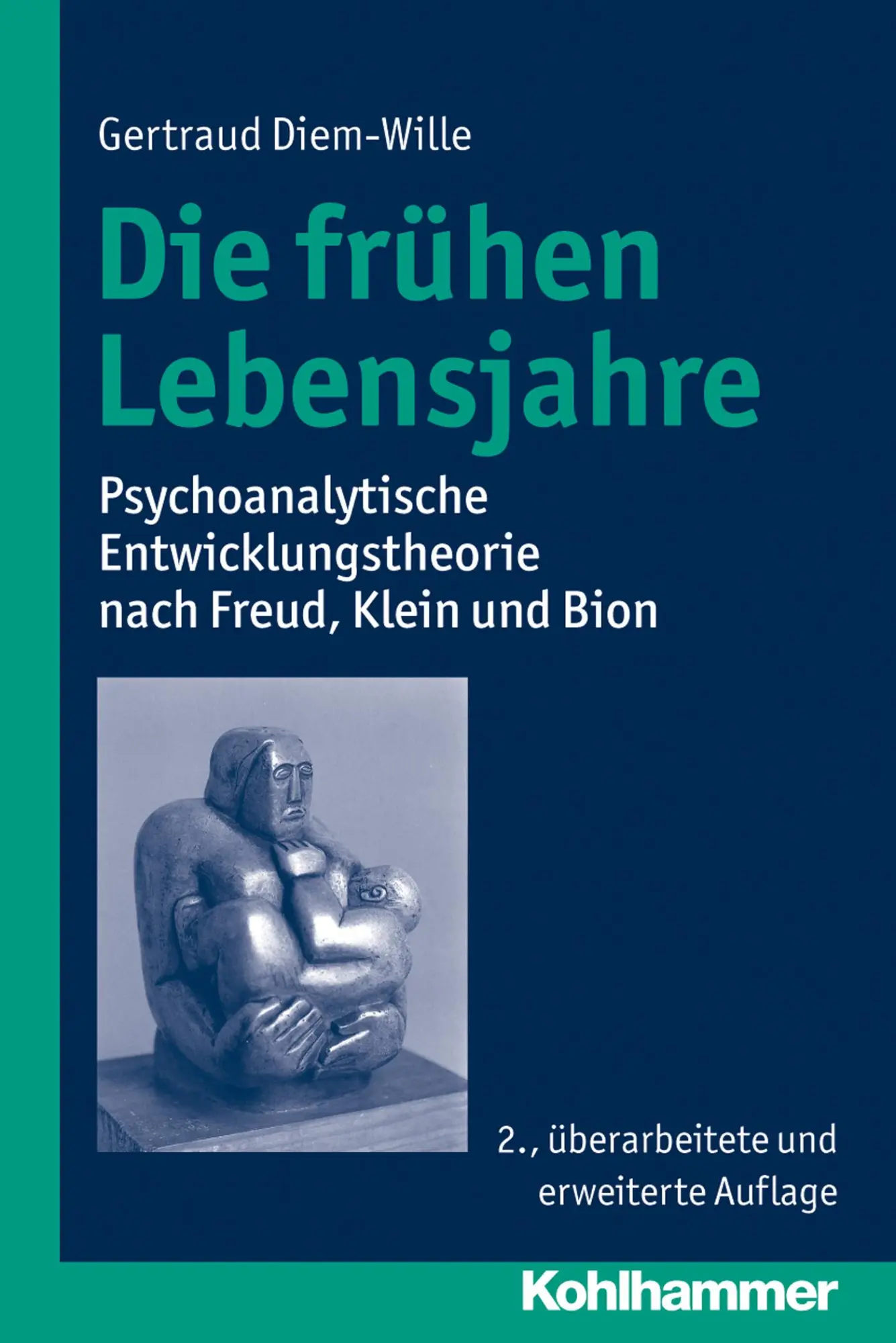 Cover: 9783170230163 | Die frühen Lebensjahre | Gertraud Diem-Wille | Taschenbuch | 248 S.