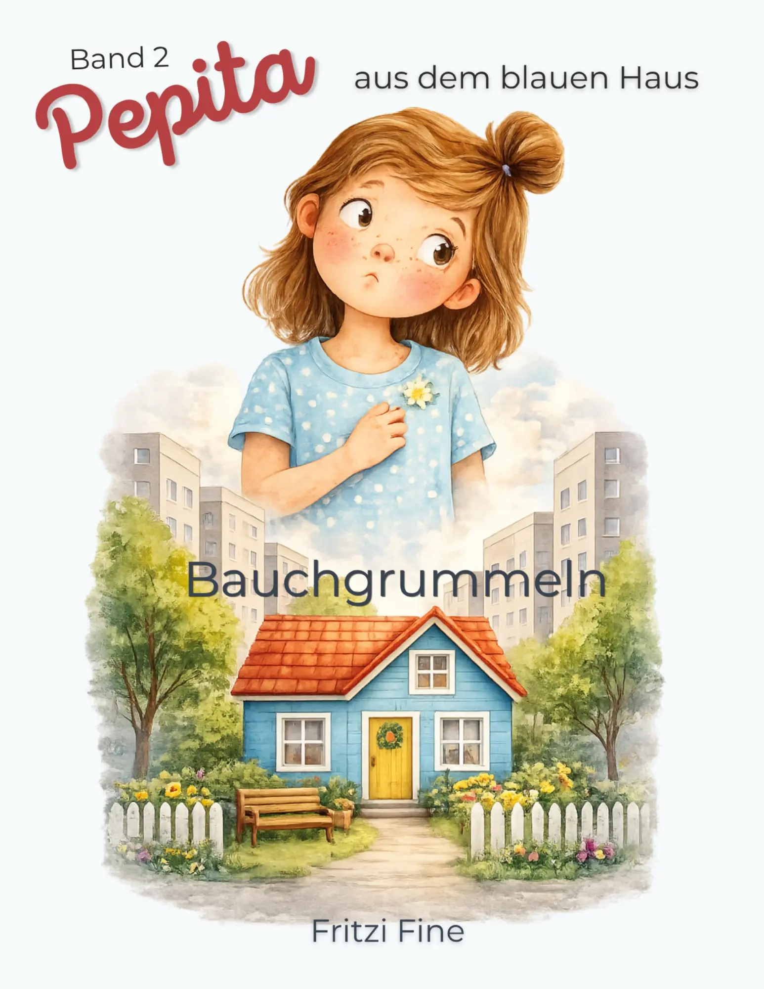 Cover: 9783695720163 | Pepita aus dem blauen Haus - Bauchgrummeln | Fritzi Fine | Taschenbuch