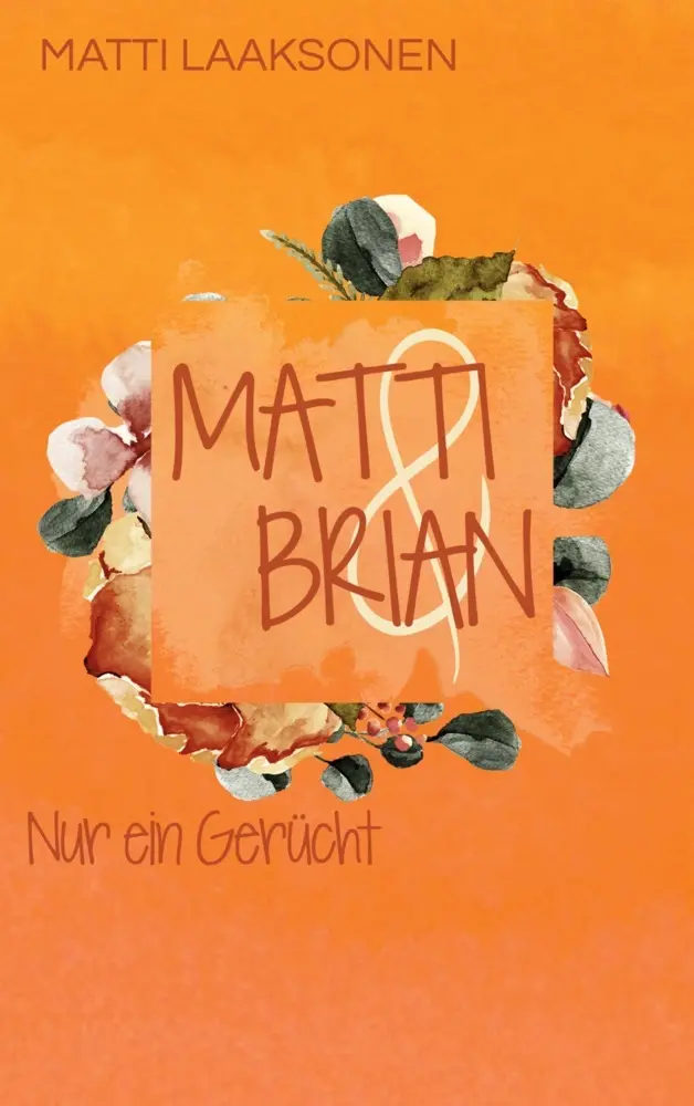 Cover: 9783755730163 | Matti &amp; Brian 3: Nur ein Gerücht | Matti Laaksonen | Taschenbuch