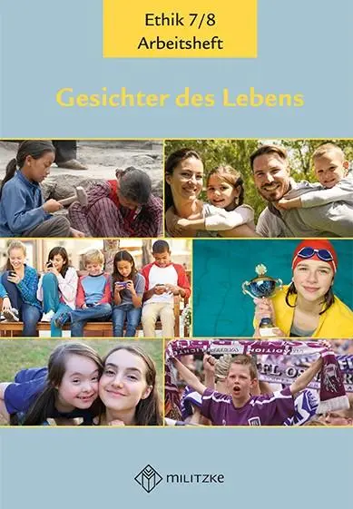 Cover: 9783967210163 | Gesichter des Lebens_Neubearbeitung | Arbeitshefte Ethik Klassen 7/8