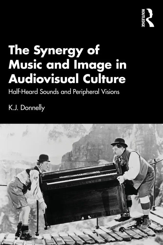 Cover: 9781032290263 | The Synergy of Music and Image in Audiovisual Culture | K. J. Donnelly