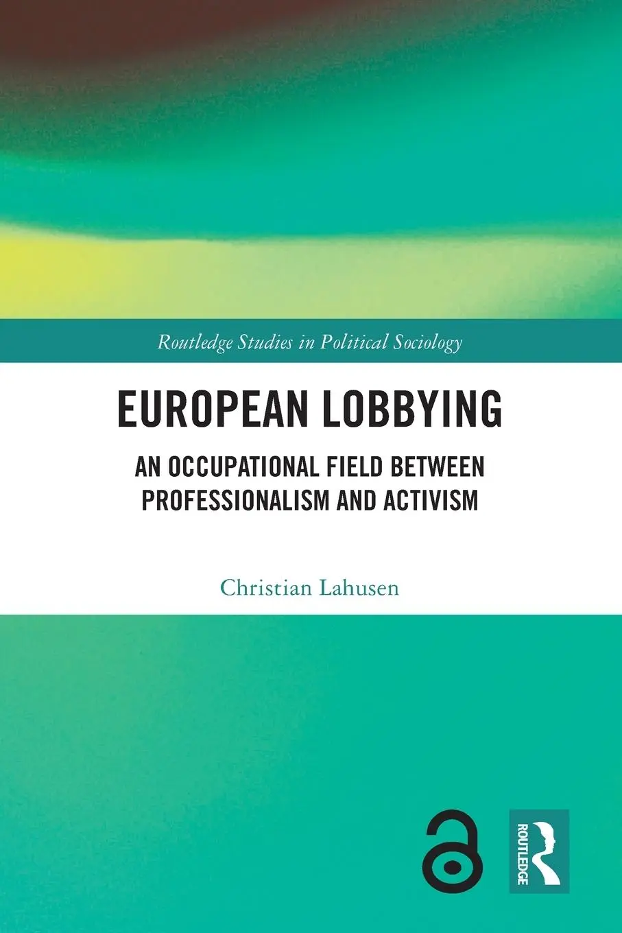 Cover: 9781032360263 | European Lobbying | Christian Lahusen | Taschenbuch | Englisch | 2024