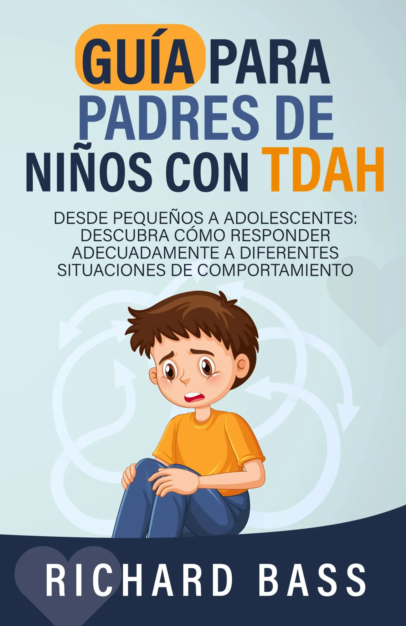 Cover: 9781958350263 | Guía para Padres de Niños con TDAH | Richard Bass | Taschenbuch | 2024