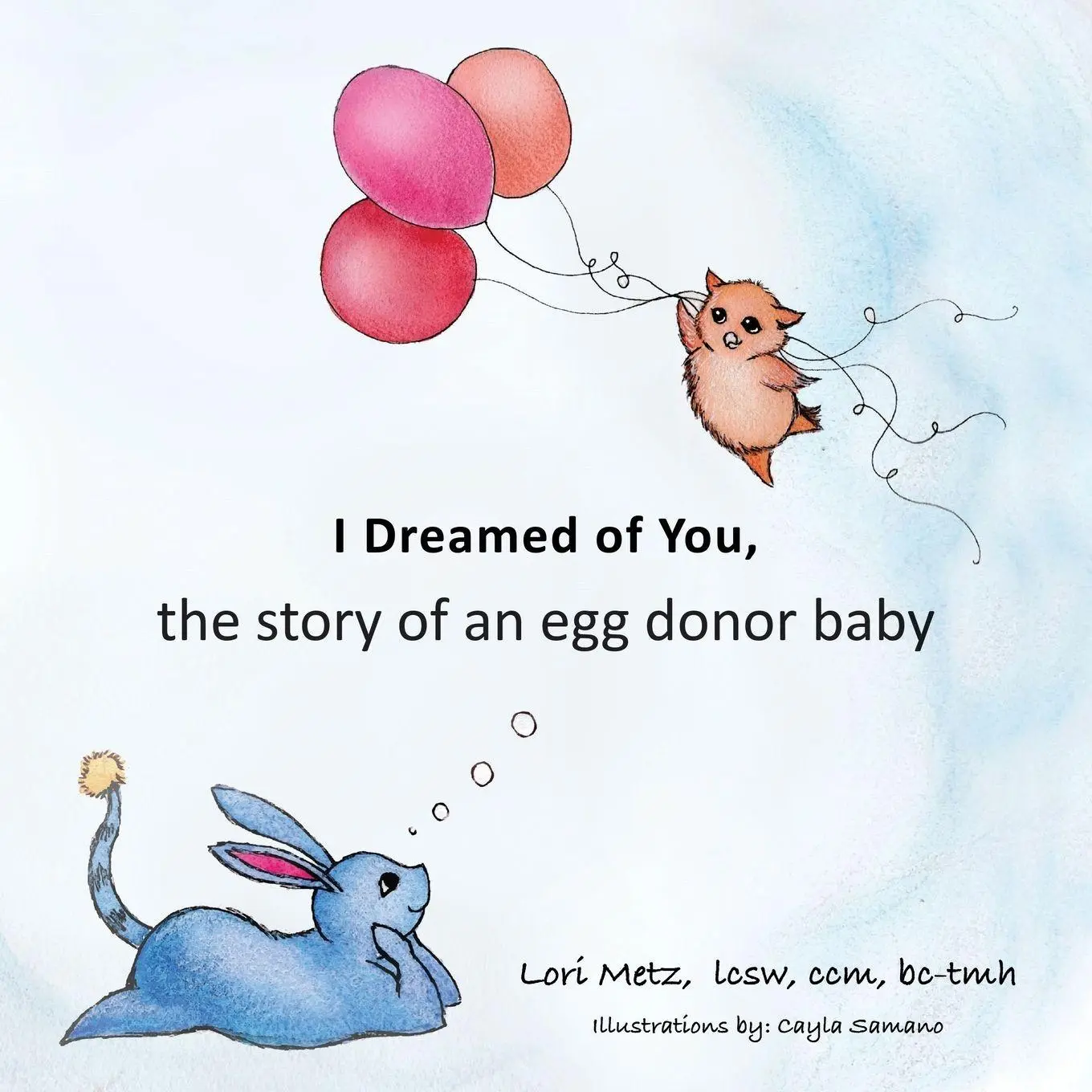 Cover: 9781977230263 | I Dreamed of You | the story of an egg donor baby | Lori Metz | Buch