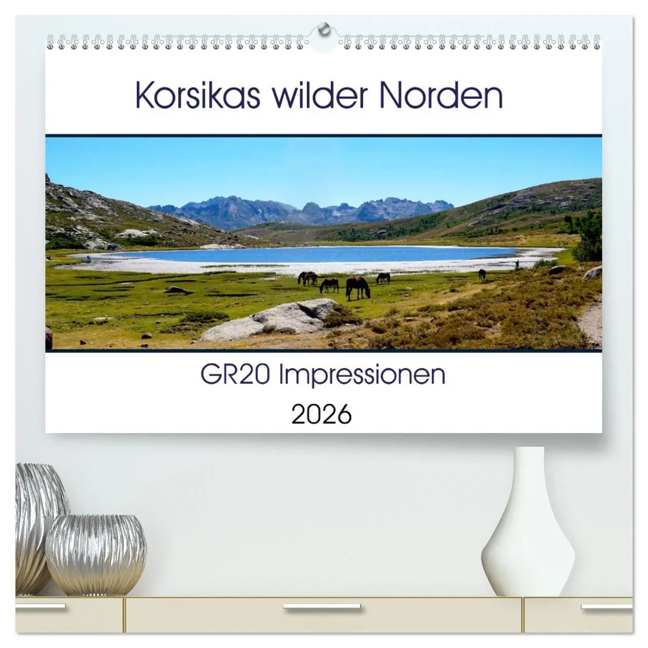 Cover: 9783457730263 | Korsikas wilder Norden. GR20 Impressionen (hochwertiger Premium...