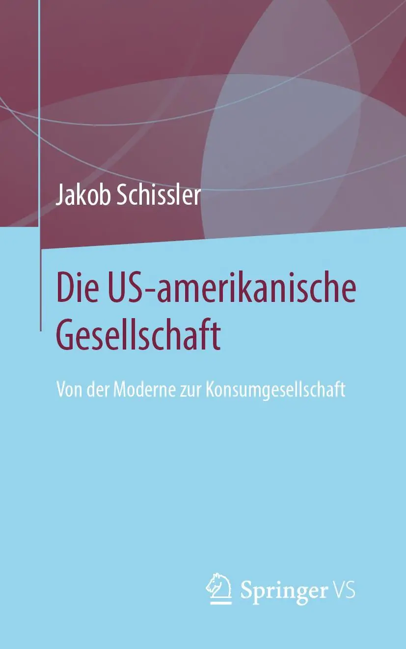 Cover: 9783658250263 | Die US-amerikanische Gesellschaft | Jakob Schissler | Taschenbuch | vi