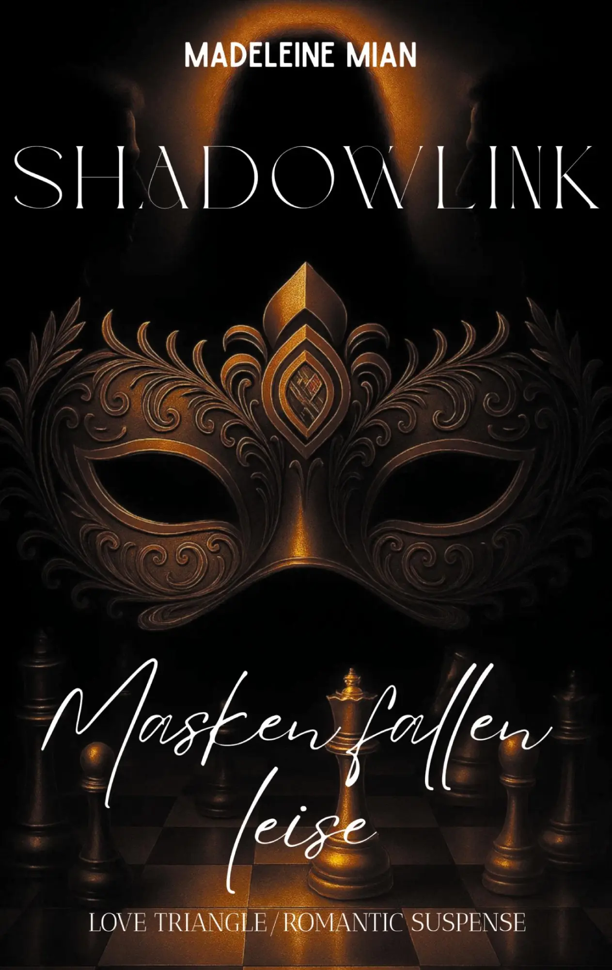 Cover: 9783695190263 | Shadowlink (1) | Masken fallen leise (Love Triangle Romantic Suspence)