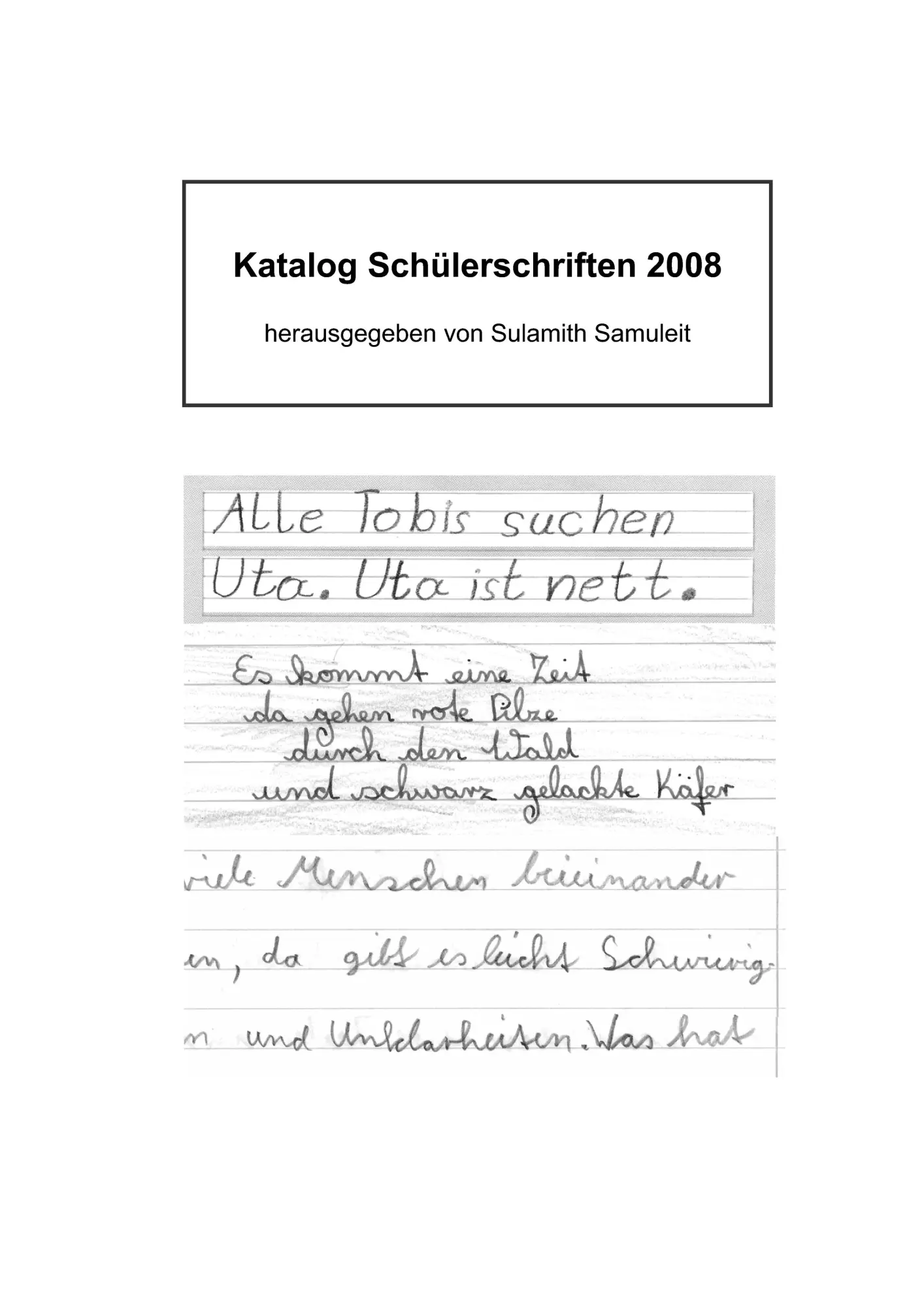 Cover: 9783837060263 | Katalog Schülerschriften 2008 | Sulamith Samuleit | Taschenbuch | 2009