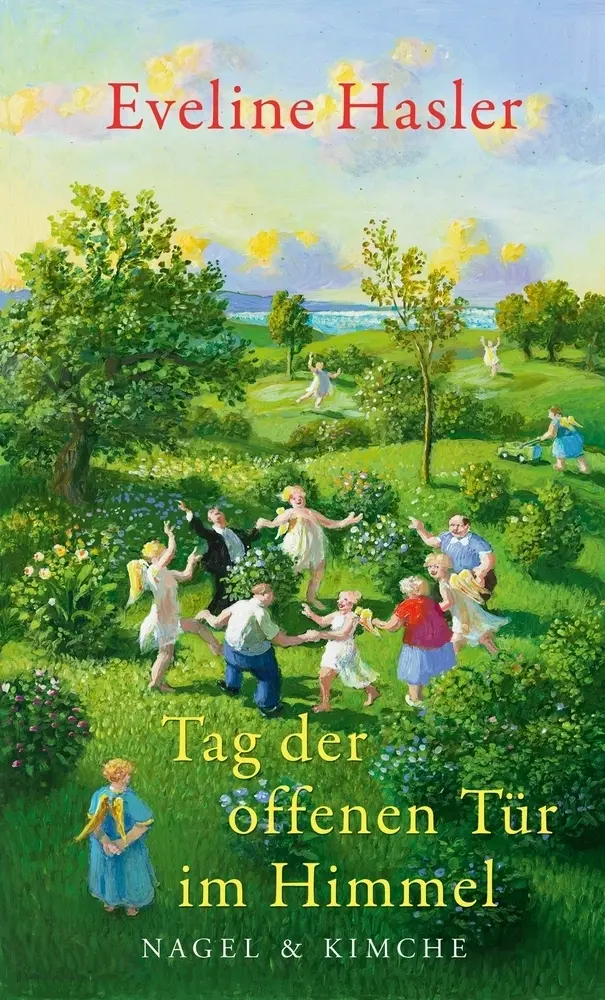 Cover: 9783312010363 | Tag der offenen Tür im Himmel | Eveline Hasler | Buch | 112 S. | 2017