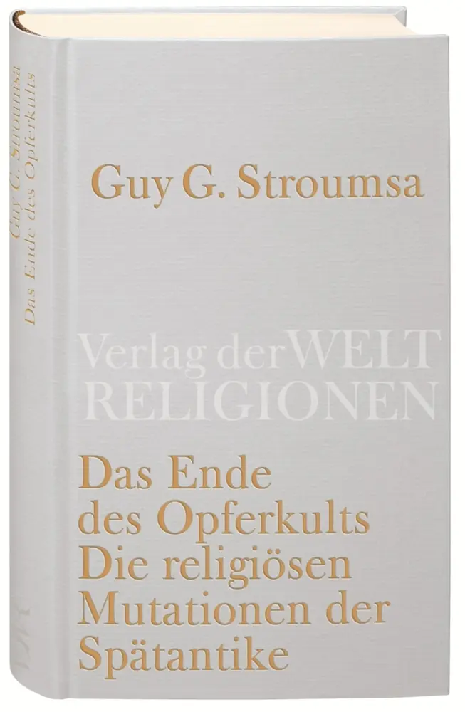 Cover: 9783458710363 | Das Ende des Opferkults | Guy G. Stroumsa | Buch | 208 S. | Deutsch