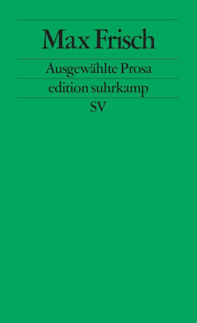Cover: 9783518100363 | Ausgewählte Prosa | Max Frisch | Taschenbuch | edition suhrkamp