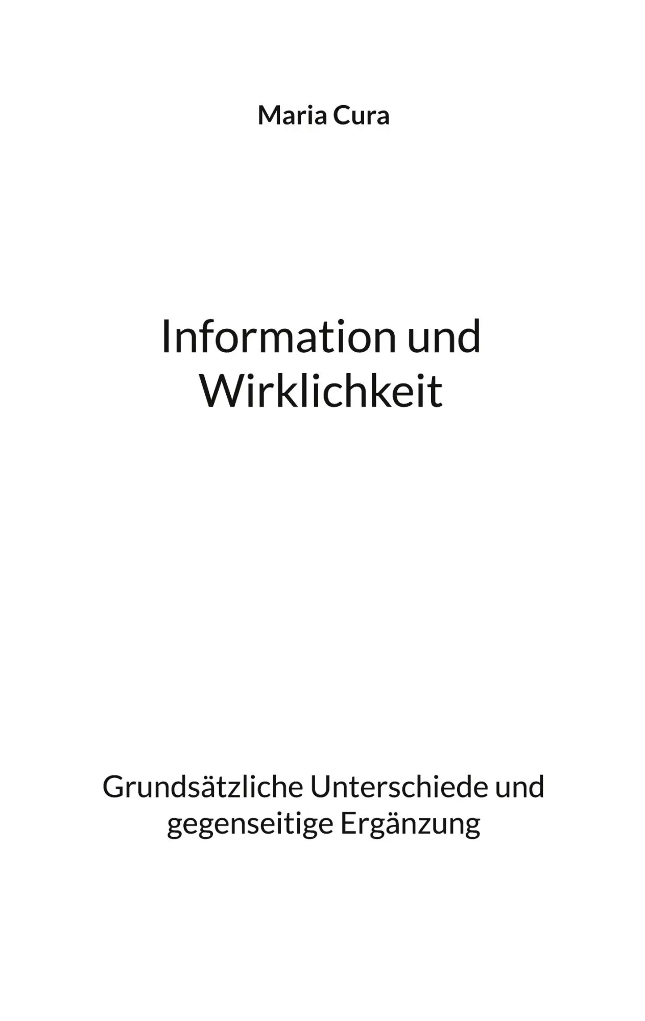Cover: 9783695700363 | Information und Wirklichkeit | Maria Cura | Taschenbuch | 72 S. | 2026