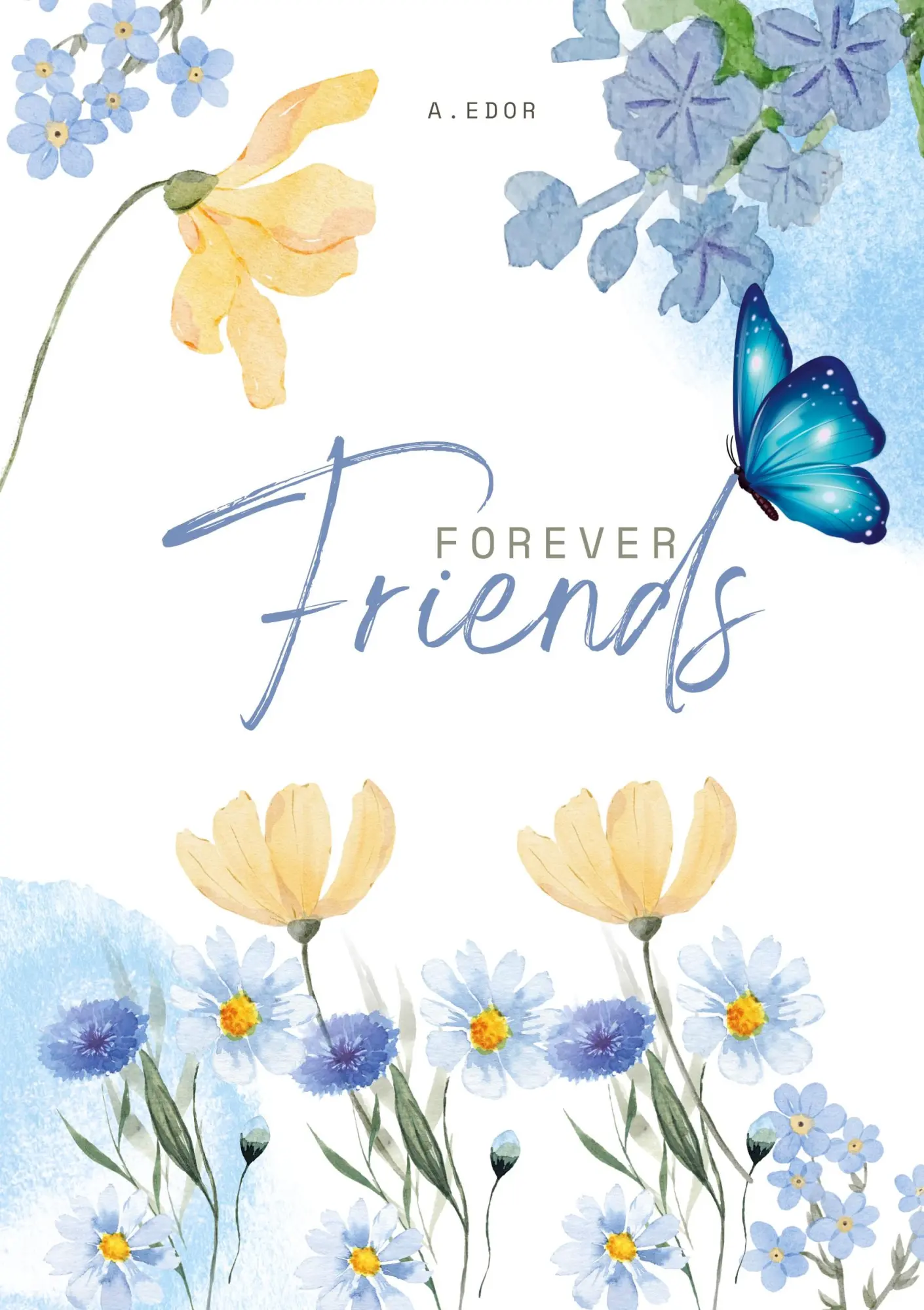 Cover: 9783819230363 | Friends Forever | A. Edor | Taschenbuch | Englisch | 2025